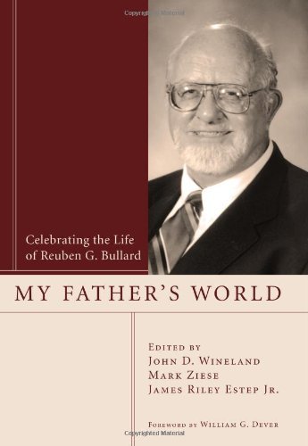 Cover for John D. Wineland · My Father's World: Celebrating the Life of Reuben G. Bullard (Paperback Book) (2011)