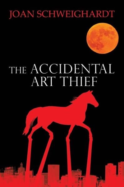 Cover for Joan Schweighardt · The Accidental Art Thief (Paperback Book) (2015)
