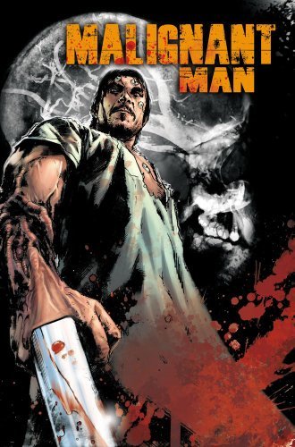 Malignant Man - Michael Alan Nelson - 图书 - BOOM! Studios - 9781608860708 - 2012年1月3日