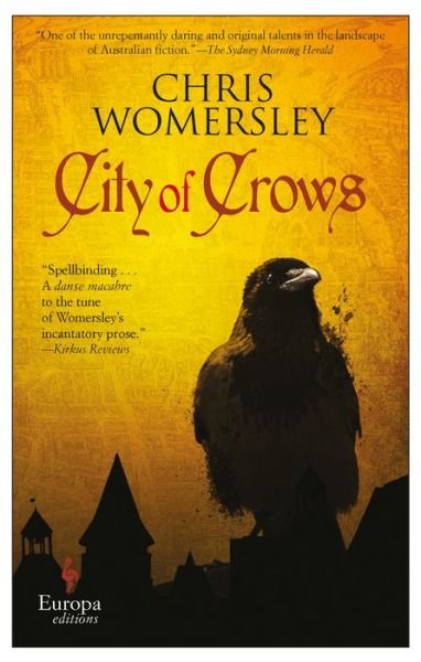Cover for Chris Womersley · City of crows (Book) (2018)