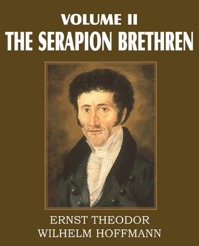 Cover for Ernst Theordor Wilhelm Hoffmann · The Serapion Brethren Volume II (Paperback Book) (2011)