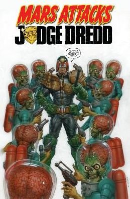 Mars Attacks Judge Dredd - Al Ewing - 图书 - Idea & Design Works - 9781613778708 - 2017年4月1日
