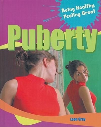 Puberty - Leon Gray - 图书 - PowerKids Press - 9781615323708 - 2010年1月30日
