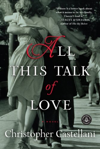 Cover for Christopher Castellani · All This Talk of Love: A Novel (Paperback Book) (2013)