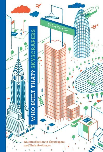 Cover for Didier Cornille · Who Built That? Skyscrapers (Hardcover Book) (2014)
