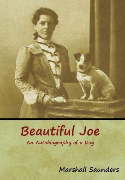 Cover for Marshall Saunders · Beautiful Joe (Hardcover Book) (2019)