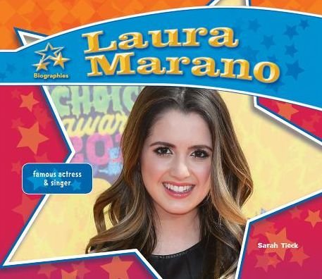 Cover for Sarah Tieck · Laura Marano:: Famous Actress &amp; Singer (Big Buddy Biographies Set 12) (Hardcover Book) (2015)