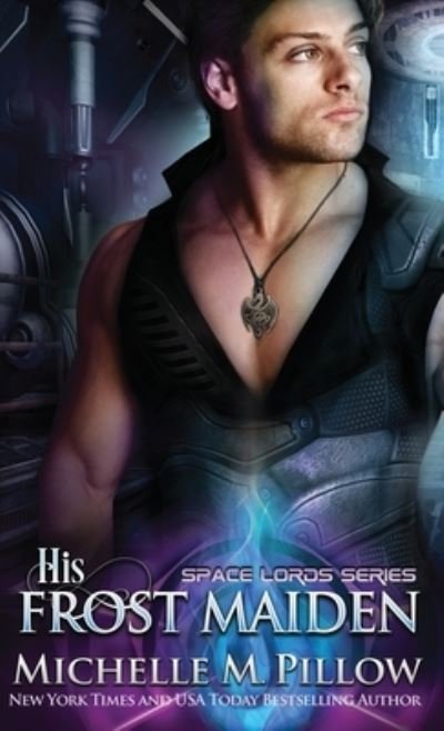 Cover for Michelle M Pillow · His Frost Maiden (Hardcover Book) (2021)
