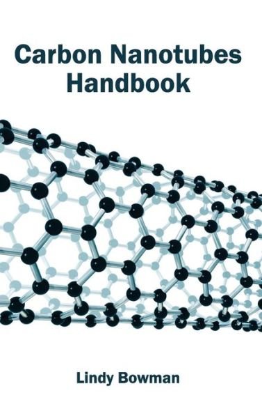 Cover for Lindy Bowman · Carbon Nanotubes Handbook (Hardcover Book) (2015)