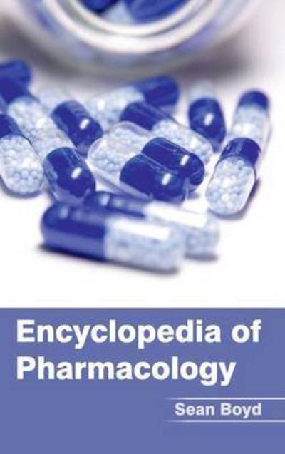 Cover for Sean Boyd · Encyclopedia of Pharmacology (Hardcover Book) (2015)