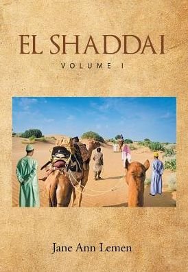 Cover for Jane Ann Lemen · El Shaddai Volume I (Hardcover Book) (2017)
