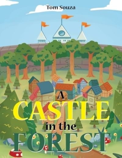 Cover for Tom Souza · A Castle in the Forest (Paperback Book) (2021)