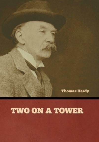 Cover for Thomas Hardy · Two on a Tower (Book) (2022)