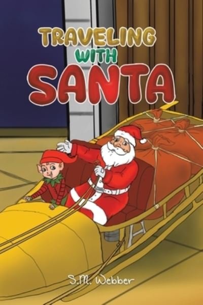 Cover for S M Webber · Traveling with Santa (Paperback Book) (2022)
