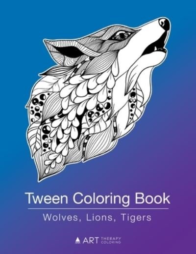 Cover for Art Therapy Coloring · Tween Coloring Book (Paperback Book) (2019)