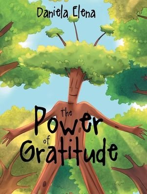Cover for Daniela Elena · The Power of Gratitude (Hardcover Book) (2019)
