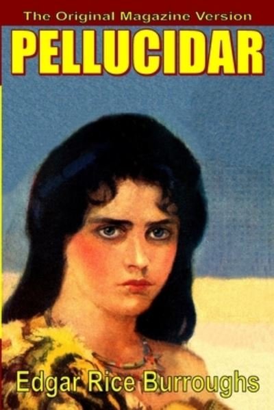 Cover for Edgar Rice Burroughs · Pellucidar (mag text) (Paperback Book) (2020)