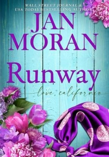 Cover for Jan Moran · Runway - Love, California (Hardcover Book) [2nd edition] (2022)