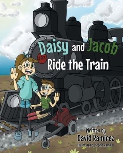 Cover for David Ramirez · Daisy and Jacob Ride the Train (Paperback Book) (2022)