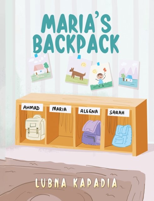 Cover for Lubna Kapadia · Maria's Backpack (Paperback Book) (2024)