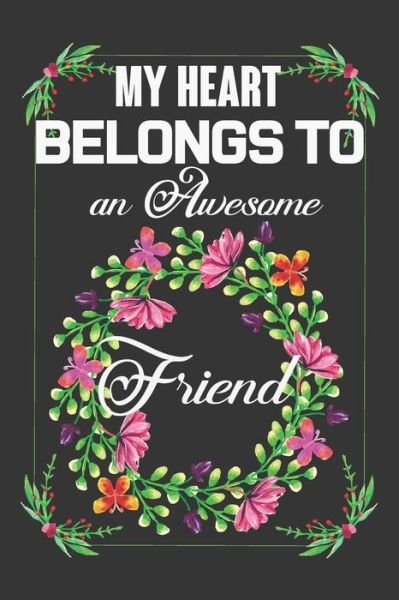 Cover for Ataul Haque · My Heart Belongs To An Awesome Friend (Paperback Book) (2020)