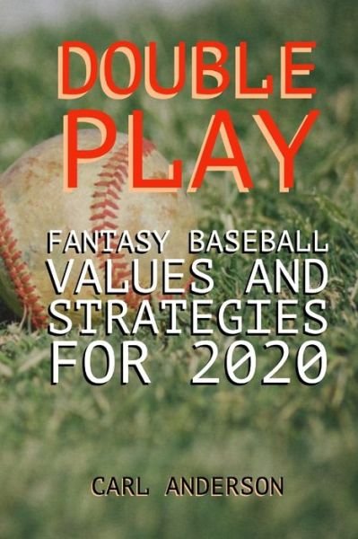 Double Play - Carl Anderson - 图书 - Independently Published - 9781661876708 - 2020年1月17日