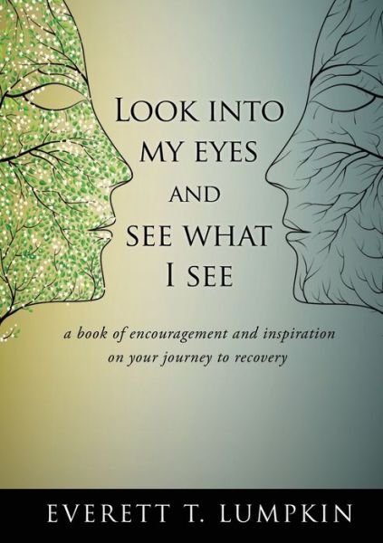Cover for Everett T. Lumpkin · Look into My Eyes and See What I See (Book) (2023)