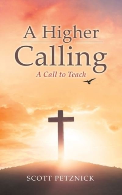 Cover for Scott Petznick · A Higher Calling (Paperback Book) (2021)