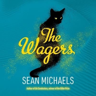 The Wagers - Sean Michaels - 音乐 - HIGHBRIDGE AUDIO - 9781665117708 - 2020年1月21日