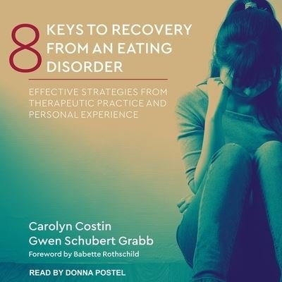 Cover for Carolyn Costin · 8 Keys to Recovery from an Eating Disorder (CD) (2017)