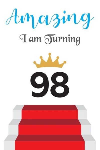 Cover for Prajanyaa Publication · Amazing!!!! I am Turning 98 (Paperback Book) (2019)
