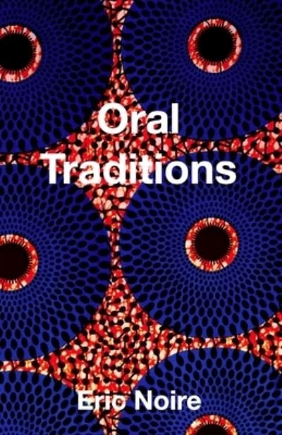 Oral Tradition - Eric Noire - 图书 -  - 9781675103708 - 2019年12月13日