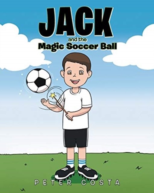 Cover for Peter Costa · Jack and the Magic Soccer Ball (Paperback Book) (2019)