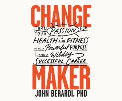Change Maker - John Berardi - 音乐 - Dreamscape Media - 9781690557708 - 2019年12月17日