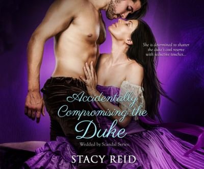 Cover for Stacy Reid · Accidentally Compromising the Duke (CD) (2020)