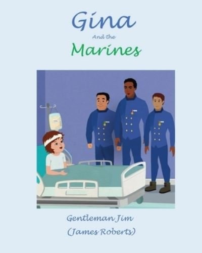 Cover for James A Roberts · Gina and the Marines (Paperback Book) (2019)