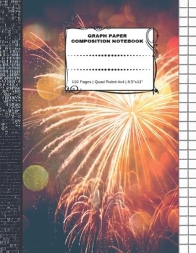 Cover for Exciting Notebooks · Graph Paper Composition Notebook : 110 Pages | Quad Ruled 4x4 | 8.5" x 11" (Paperback Book) (2019)