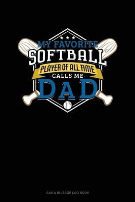 Cover for Jeryx Publishing · My Favorite Softball Player Of All Time Calls Me Dad (Paperback Book) (2019)