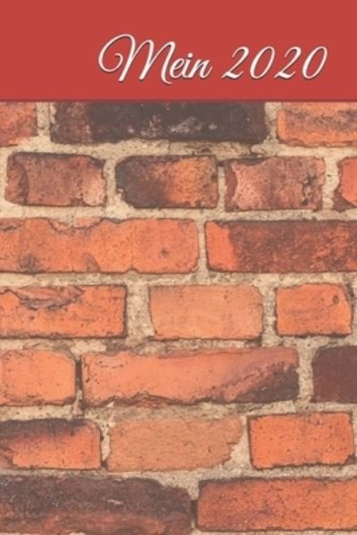 Cover for Kalender Notiz · Mein 2020 (Paperback Book) (2019)