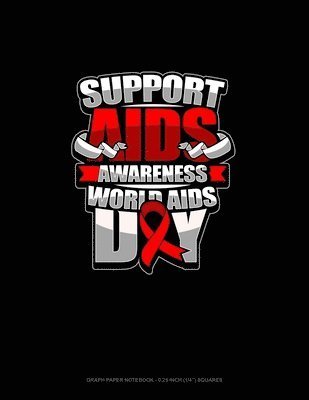 Cover for Greenyx Publishing · Support AIDS Awareness World AIDS Day (Paperback Book) (2019)