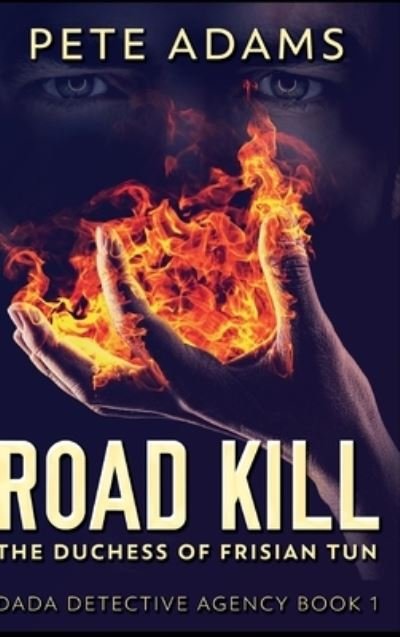 Cover for Pete Adams · Road Kill (Hardcover Book) (2021)