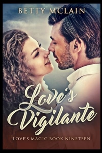 Cover for Betty McLain · Love's Vigilante (Paperback Book) (2021)