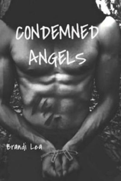 Cover for Brandi Lea · Condemned Angels (Paperback Book) (2018)