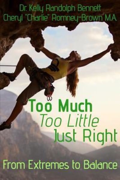 Cover for Cheryl Charlie Romney-Brown · Too Much, Too Little, Just Right (Paperback Book) (2018)