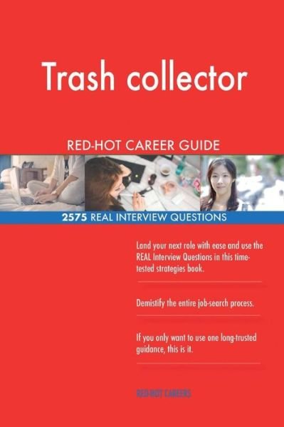 Cover for Red-Hot Careers · Trash collector RED-HOT Career Guide; 2575 REAL Interview Questions (Paperback Book) (2018)