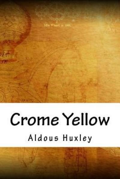 Cover for Aldous Huxley · Crome Yellow (Paperback Book) (2018)