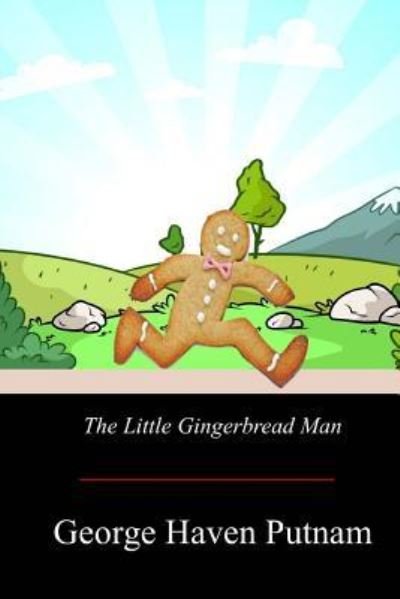 Cover for George Haven Putnam · The Little Gingerbread Man (Paperback Book) (2018)