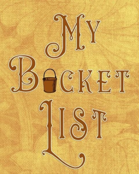 Cover for Legacy4life Planners · My Bucket List (Paperback Book) (2018)
