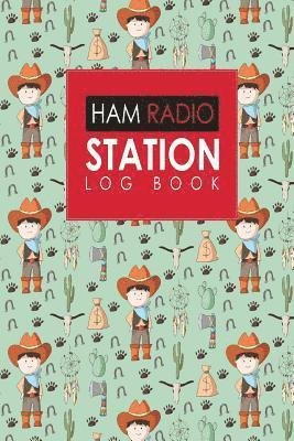 Cover for Rogue Plus Publishing · Ham Radio Station Log Book (Paperback Book) (2018)