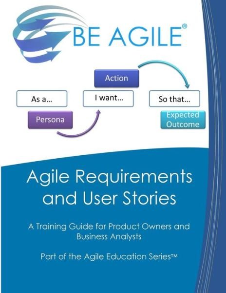 Cover for Dan Tousignant · Agile Requirements and User Stories (Paperback Book) (2018)